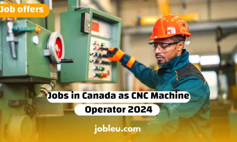 Exploring ANAPEC: Opportunities for CNC Machine Operators in Canada 2024