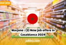 Marjane Announces Three New Job Offers in Casablanca for 2024