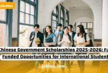 Chinese Government Scholarships 2025-2026: Fully Funded Opportunities for International Students