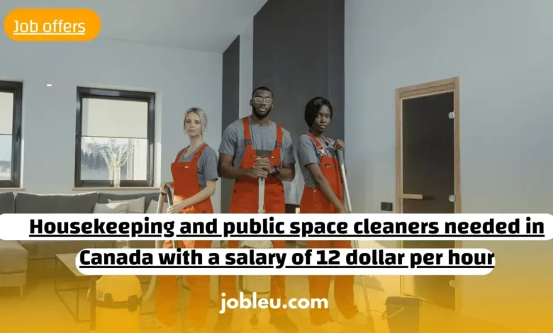 Housekeeping and Public Space Cleaners Needed in Canada: Opportunities with a $12 per Hour Wage