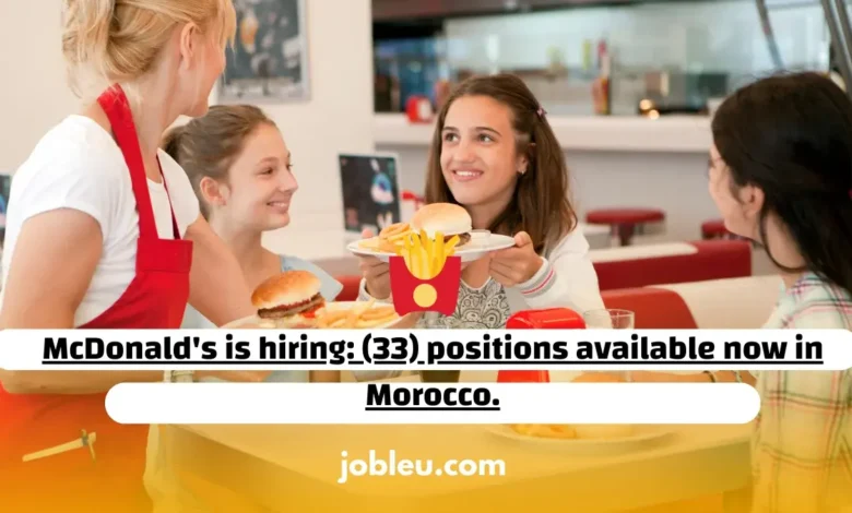 McDonald's is Hiring: 33 Positions Available Now in Morocco